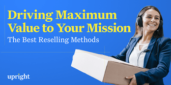 Driving Maximum Value to Your Mission: The Best Reselling Methods